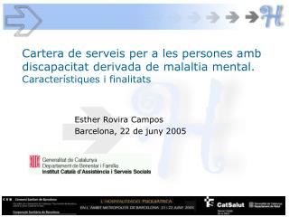 Cartera de serveis per a les persones amb discapacitat derivada de malaltia mental. Característiques i finalitats