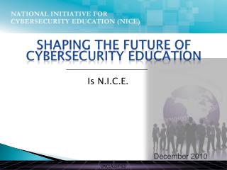 Shaping the Future of Cybersecurity Education