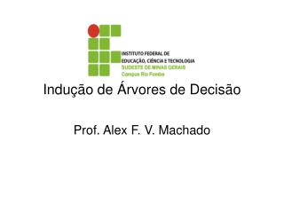 Indução de Árvores de Decisão