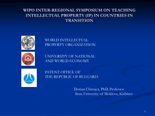WIPO INTER-REGIONAL SYMPOSIUM ON TEACHING INTELLECTUAL PROPERTY (IP) IN COUNTRIES IN TRANSITION