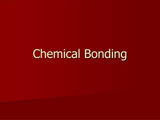 Chemical Bonding