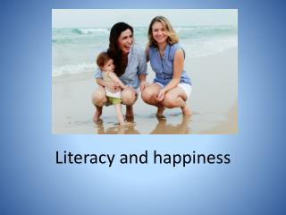 Literacy and happiness