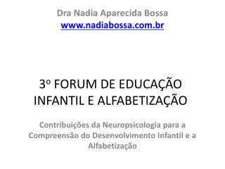 3 o FORUM DE EDUCAÇÃO INFANTIL E ALFABETIZAÇÃO