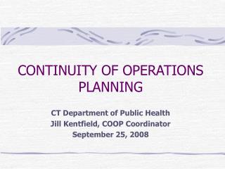 CONTINUITY OF OPERATIONS PLANNING
