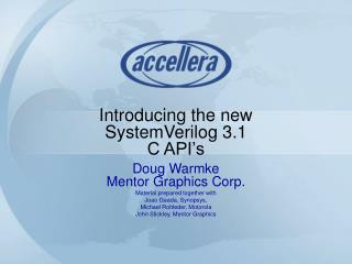 Introducing the new SystemVerilog 3.1 C API’s