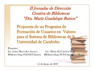II Jornadas de Dirección Creativa de Bibliotecas “Dra. María Guadalupe Ramos”