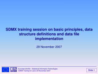 SDMX training session on basic principles, data structure definitions and data file implementation