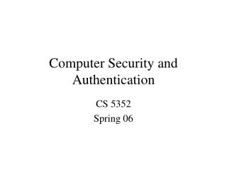 Computer Security and Authentication