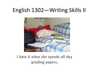 English 1302—Writing Skills II