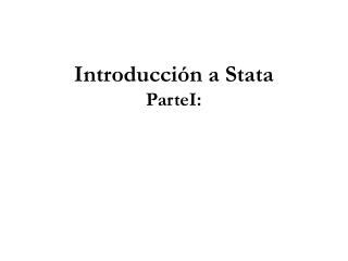 Introducción a Stata ParteI: