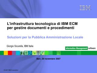 L’infrastruttura tecnologica di IBM ECM per gestire documenti e procedimenti