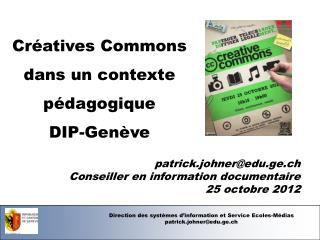 Direction des systèmes d’information et Service Ecoles-Médias patrick.johner@edu.ge.ch