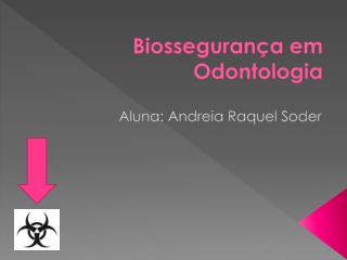 Biossegurança em Odontologia