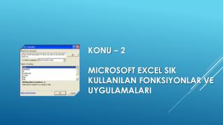 KONU – 2 Mıcrosoft excel sık kullanılan fonksiyonlar ve uygulamaları