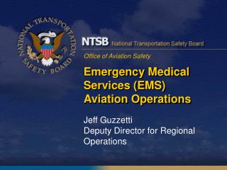 Emergency Medical Services (EMS) Aviation Operations