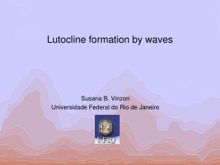 Lutocline formation by waves