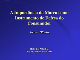 A Importância da Marca como Instrumento de Defesa do Consumidor