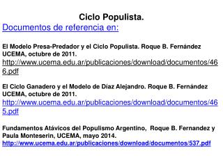 Ciclo Populista. Documentos de referencia en :