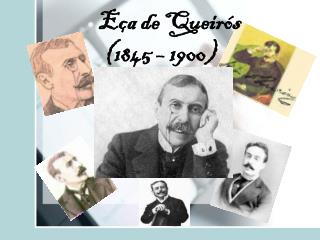 Eça de Queirós (1845 – 1900)