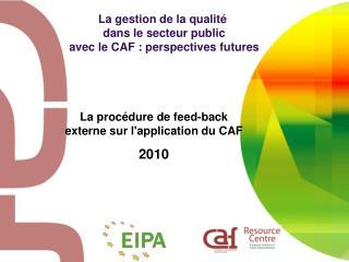 La gestion de la qualité dans le secteur public avec le CAF : perspectives futures