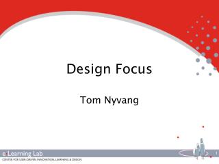 Design Focus