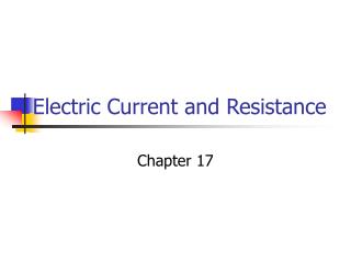 Electric Current and Resistance