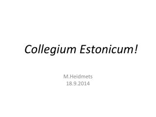 Collegium Estonicum !