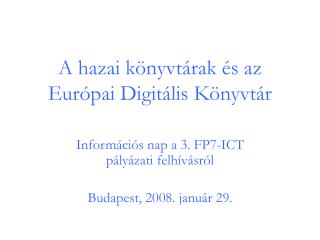 A hazai könyvtárak és az Európai Digitális Könyvtár