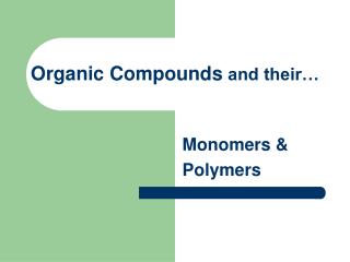 Organic Compounds and their…