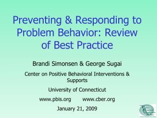 Preventing &amp; Responding to Problem Behavior: Review of Best Practice