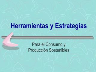 Herramientas y Estrategias