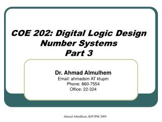 COE 202: Digital Logic Design Number Systems Part 3