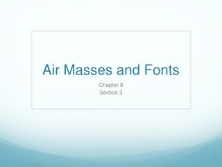 Air Masses and Fonts