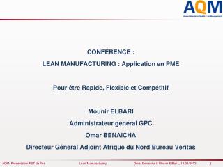 CONFÉRENCE : LEAN MANUFACTURING : Application en PME Pour être Rapide, Flexible et Compétitif