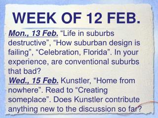 WEEK OF 12 FEB.