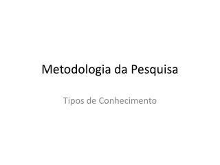 Metodologia da Pesquisa