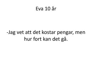 Eva 10 år