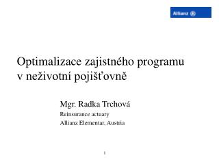 Optimalizace zajistného programu v neživotní pojišťovně