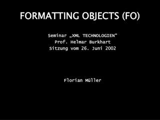 FORMATTING OBJECTS (FO)