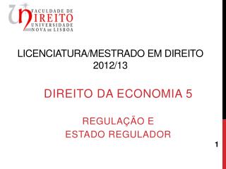 Licenciatura/Mestrado em Direito 2012/13