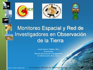 Monitoreo Espacial y Red de Investigadores en Observación de la Tierra