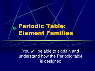Periodic Table: Element Families