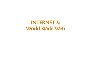 INTERNET &amp; World Wide Web