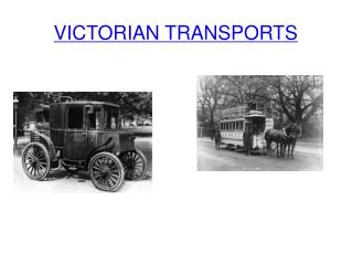 VICTORIAN TRANSPORTS