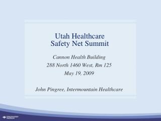 Utah Healthcare Safety Net Summit