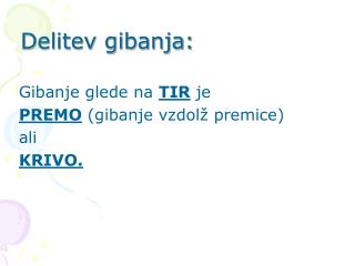 Delitev gibanja :