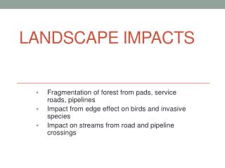 Landscape Impacts