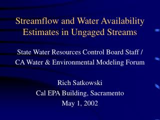 Streamflow and Water Availability Estimates in Ungaged Streams