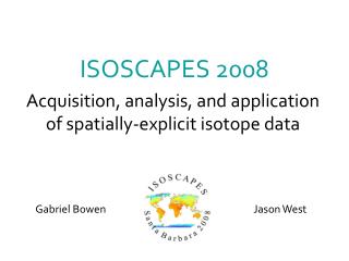ISOSCAPES 2008