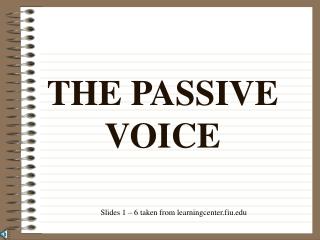 THE PASSIVE VOICE